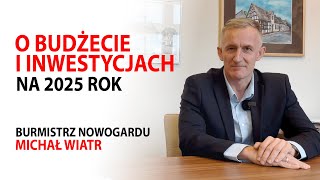 Michał Wiatr o budżecie i inwestycjach na 2025 rok [upl. by Assiralk]