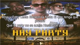 Letra Tony Lenta Ft Wiso G Y Jowell amp Randy  Hay Party ★★♪ ♫REGGAETON 2014★★♪ ♫ [upl. by Gerry881]