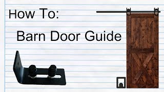 How to Setup Barn Door Bottom Guide With your Barn Door [upl. by Clabo776]