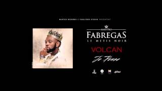 Fabregas Le Métis Noir  Volcan  Audio [upl. by Ruddy]