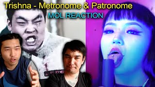 Trishna  Metronome amp Patronome Mol reaction [upl. by Pampuch]