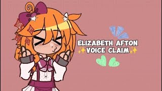 Elizabeth Afton Voice Claim ll GachaClub ll FNAF ll Afton Family ll [upl. by Ribaj]