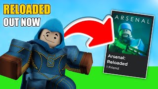 Arsenal Reloaded IS OUT NOW Roblox Arsenal Reloaded [upl. by Mattias]