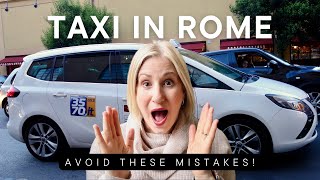 Taxi in Rome  Dos and Donts from a local  Tips you MUST know [upl. by Schulein826]