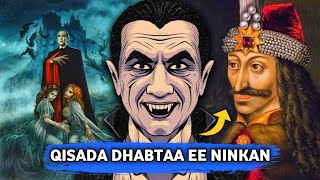 Qisada dhabtaa ee dhiigyacabka Dracula [upl. by Anitsrhc]