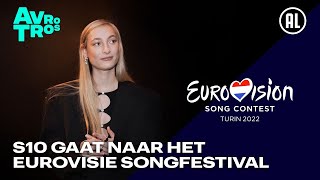 S10 vertegenwoordigt Nederland op het Eurovisie Songfestival 2022 [upl. by Elkin]