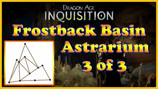 Dragon Age Inquisition  Frostback Basin  Astrarium 3 of 3 [upl. by Ranson]