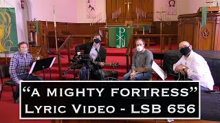 quotA Mighty Fortressquot Lyric Video LSB 656 from Zion San Franciscos Sep132020 Online Service [upl. by Tuttle291]