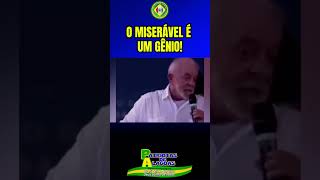 O MISERÁVEL É UM GÊNIO brasil noticias videoviral lula [upl. by Ophelia256]