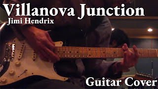 Jimi Hendrix Villanova Junction Cover [upl. by Aitsirt]