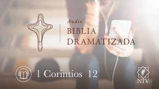 Audio Biblia Dramatizada  1 Corintios 12 [upl. by Quick]