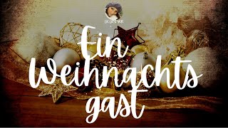 Ein Weihnachtsgast wunderschöne Weihnachtsgeschichte zum Einschlafen  Hörbuch von Selma Lagerlöff [upl. by Eiramenna]