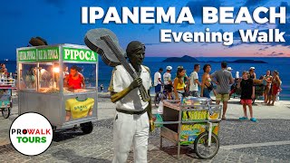 Ipanema Beach  Evening Walk in Rio De Janeiro [upl. by Leraj]