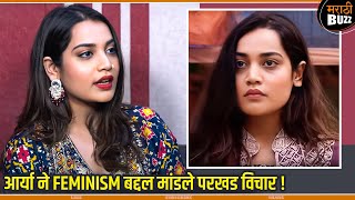 मी FIGHTER बनण्यामागे खास लोकांचा सहभाग  Arya Jadhav On Feminism  Bigg Boss Marathi 5 [upl. by Ameluz]