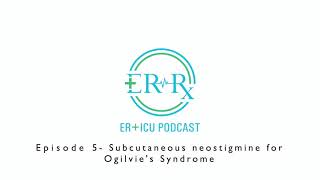 Episode 5 Subcutaneous neostigmine for Ogilvies Syndrome [upl. by Neelya566]