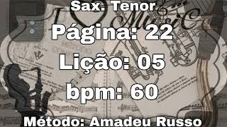 Página 22 Lição 05  Sax Tenor 60 bpm [upl. by Ahron641]