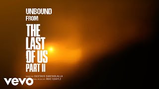 Gustavo Santaolalla Mac Quayle  Unbound from quotThe Last of Us Part IIquot Official Video [upl. by Oralie]