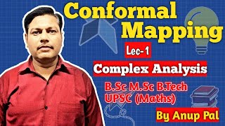 Conformal Mapping  Complex Analysis  Lec1  BSc  MSc  BTech  UPSCMaths Optional [upl. by Nosmirc]