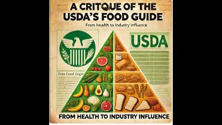 The USDA’s Food Guide Fueling Our Health Crisis The Truth Behind Industry Influence [upl. by Somerset]