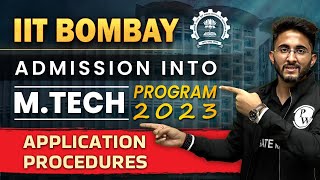 IIT Bombay  Admission into MTech program 2023  Application Procedures [upl. by Soloman]