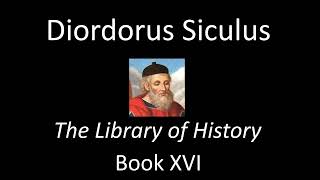 The Library Of History Book XVI  Diodorus Siculus Audiobook [upl. by Wein]