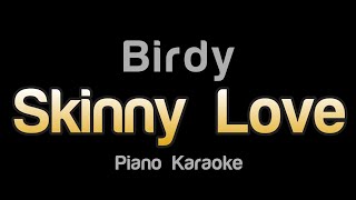 Birdy  Skinny Love Karaoke Version [upl. by Aehsila]