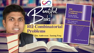 102 Combinatorial Problems  Titu Andreescu  Zuming Feng  Beautiful Books  Book Review  Cheenta [upl. by Howard136]