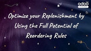 Optimize your Replenishment by Using the Full Potential of Reordering Rules [upl. by Karlyn39]