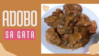 Adobo sa Gatang ManokAdobong ManokCreamy at Masarap [upl. by Jarin]