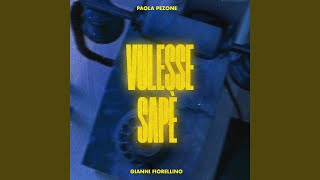 Vulesse sapè feat Gianni Fiorellino [upl. by Alyssa]