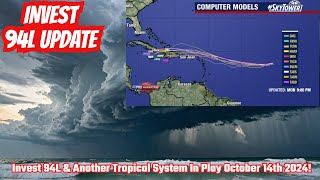 Invest 94L amp Another Tropical System In Play October 14th 2024 [upl. by Anitsirhk64]