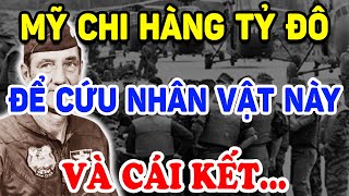 Không Ngờ Mỹ Đã CHI HÀNG TỈ ĐÔ Để Cứu NHÂN VẬT ĐẶC BIỆT NÀY Và Cái Kết  Triết Lý Tinh Hoa [upl. by Dnanidref429]