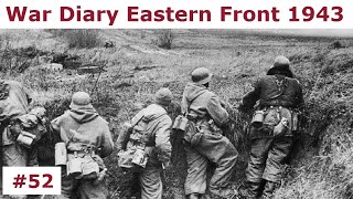 War Diary of a tank gunner at the Eastern Front 1942  Part 52 [upl. by Natsirhc]