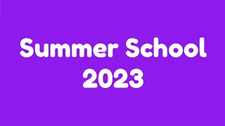 Summer School 2023 [upl. by Salinas]