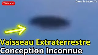 Vaisseau Extraterrestre Conception Inconnue [upl. by Anenahs242]