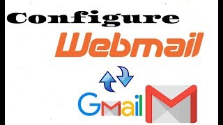 How To Configure Webmail With Gmail  Step By Step Process  Hosting Tuition [upl. by Onaivlis]