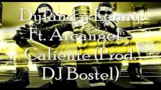 Dyland y Lenny Ft Arcangel  Caliente Prod DJ Bostel Extended Reggaeton Rmx 105 Bpm 2010 [upl. by Karita385]