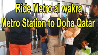 Ride Metro al wakra metro station to Doha Qatar  Doha Metro Qatar Rail [upl. by Otnicaj]