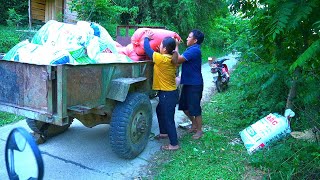 New turning point of the young couple  Buy a primitive tractor to transport goods and make money [upl. by Namas]