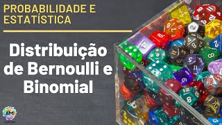 Probabilidade Aula 18  Distribuição de Bernoulli e Binomial [upl. by Hildebrandt]