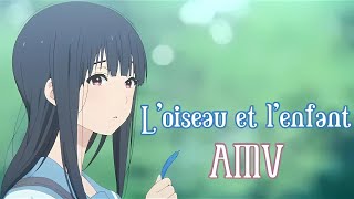 Loiseau et lenfant ♫ French AMV  Paroles [upl. by Rawde845]