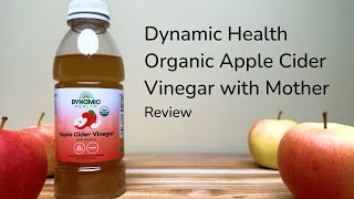 Dynamic Health Organic Apple Cider Vinegar with Mother Review [upl. by Karita]