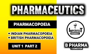 Pharmacopoeia  Indian Pharmacopoeia  British Pharmacopoeia  Pharmaceutics  B Pharma First Sem [upl. by Ardin307]