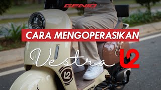 CARA MENGOPERASIKAN GENIO VESTRA L2 [upl. by Mak]