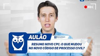 Resumo Novo CPC O que mudou no Novo Código de Processo Civil [upl. by Nage]