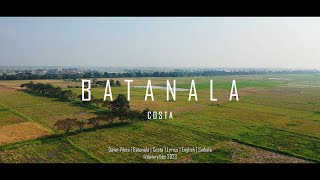 Batanala  Costa  Lyrics [upl. by Illa489]