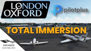 MSFS  LONDON OXFORD AIRPORT  EGTK  PilotPlus [upl. by Lodnar]