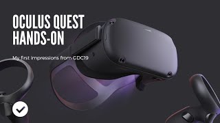 GDC19 Oculus Quest  First Impressions HandsOn Review [upl. by Lagas581]