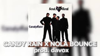 CANDY RAIN X NOLA BOUNCE nola TIKTOK REMIX PROD DAVOX [upl. by Deonne]