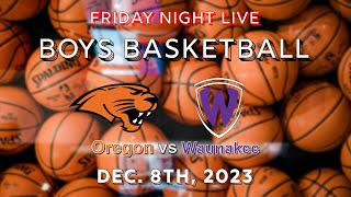 Boys Basketball Oregon vs Waunakee Friday Night Live 12823 [upl. by Armmat]